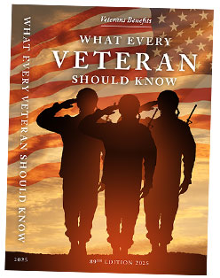Veterans Benefits: What Every Veteran Should Know, 89th Edition 2025